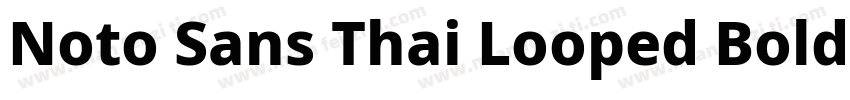 Noto Sans Thai Looped Bold字体转换